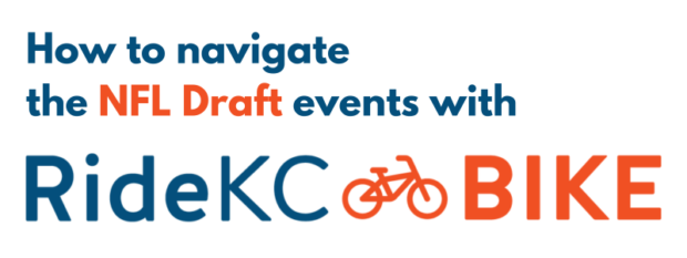 How to navigate the NFL Draft events with RideKC Bike